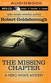 The Missing Chapter (Rex Stout's Nero Wolfe, Bk 7) (Audio MP3 CD) (Unabridged)