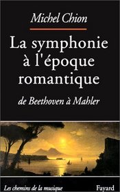 La symphonie  l'poque romantique