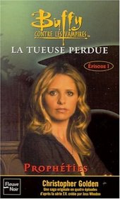 Buffy contre les vampires, tome 25 : La Tueuse perdue - Livre 1