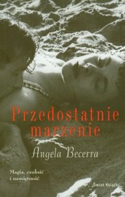 Przedostatnie Marzenie