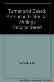 Turner and Beard: American Historical Writings Reconsidered