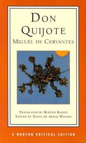 Don Quijote: A New Translation, Backgrounds and Contexts, Criticism (Norton Critical Edition)