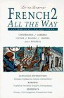 LL (tm) French 2 All The Way (tm): book (Living Language Series) (Vol 2)