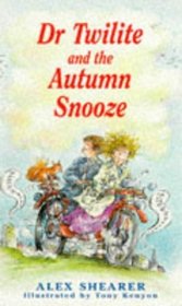 Dr Twilite and the Autumn Snooze (Callender Hill Stories)
