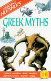 Greek Myths (Hotshots Series , No 10)