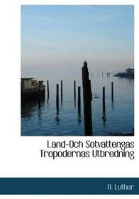 Land-Och Sotvattengas Tropodernas Utbredning (Swedish Edition)