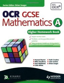 OCR GCSE Mathematics: Higher Homework Book Bk. A (Oamt)