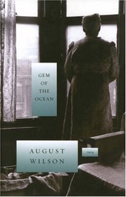 Gem of the Ocean (August Wilson Century Cycle)