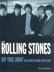 Rolling Stones Rip This Joint: The Stories Behind Every Song