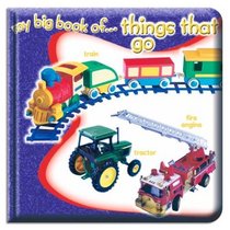 My Big Book of...Things That Go
