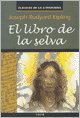 LIBRO DE LA SELVA, EL (Spanish Edition)