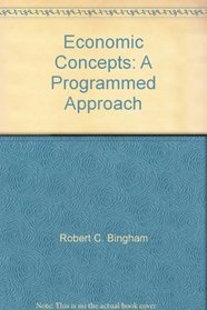 Economic Concepts: A Programmed Approach