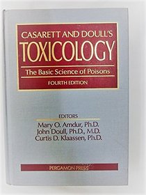 Toxicology: The Basic Science of Poisons