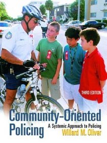 Community-Oriented Policing: A Systemic Approach to Policing, Third Edition