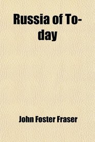 Russia of To-day