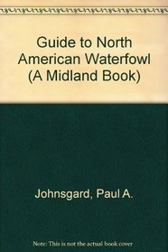 Guide to North American Waterfowl (Midland Bks: No. 291)