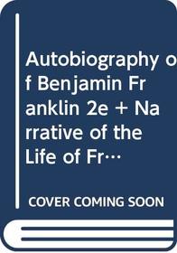 Autobiography of Benjamin Franklin 2e & Narrative of the Life of Frederick Douglass 2e