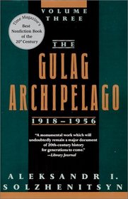 The Gulag Archipelago: 1918-1956 : An Experiment in Literary Investigation, V-VII (Gulag Archipelago)