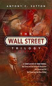 The Wall Street Trilogy: A History