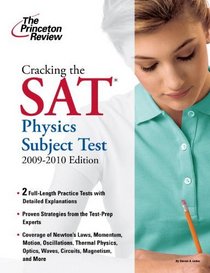 Cracking the SAT Physics Subject Test, 2007-2008 Edition (Turtleback School & Library Binding Edition) (Princeton Review: Cracking the SAT Physics Subject Test)