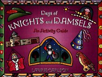 Days of Knights and Damsels: An Activity Guide