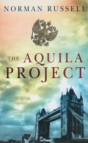 The Aquila Project (Ulverscroft Mystery)