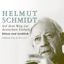 Auf dem Weg zur deutschen Einheit. 6 CDs + mp3-CD