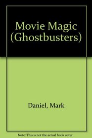 Movie Magic (Ghostbusters)