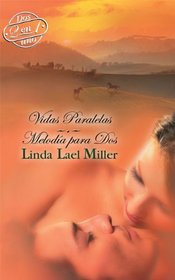 Vidas Paralelas: Vidas Paralelas\Melodia Para Dos (Spanish Edition)