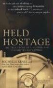 Held Hostage : The True Story of a Mother and Daughter's Kidnapping