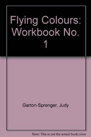 Flying Colours: Workbook No. 1
