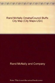 Rand McNally Omaha/Council Bluffs: City Map