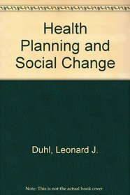 Health Planning and Social Change