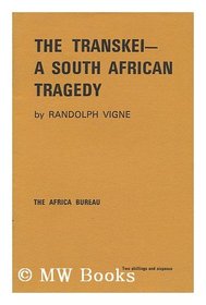 The Transkei--a South African tragedy