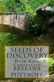 Seeds of Discovery (Dusk Gate Chronicles)