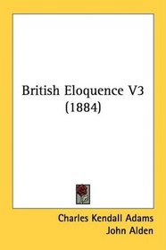 British Eloquence V3 (1884)