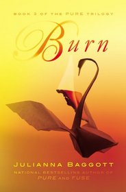 Burn (Pure, Bk 3)