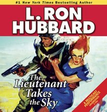 Lieutenant Takes the Sky, The (Stories from the Golden Age)