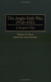 The Anglo-Irish War, 1916-1921