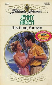 This Time, Forever (Harlequin Presents, No 1311)