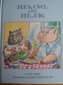 Mrs. Owl and Mr. Pig