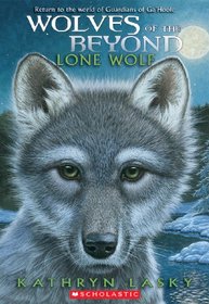 Lone Wolf (Wolves of the Beyond, Bk 1)