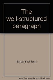 The well-structured paragraph