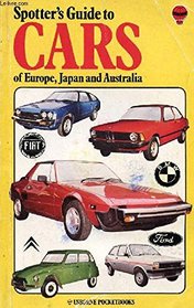 Spotter's Guide to Cars of Europe, Japan and Australia 1975-1979 (Spotter's Guides)