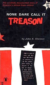None dare call it treason,
