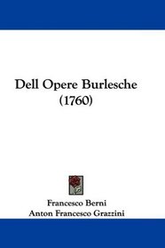 Dell Opere Burlesche (1760) (Italian Edition)