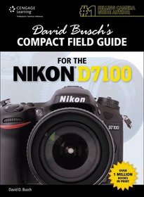 David Busch's Compact Field Guide for the Nikon D7100 (David Busch's Digital Photography Guides)