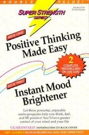 Super Strength Positive Thinking Made Easy/Instant Mood Brightener (Super Strength)