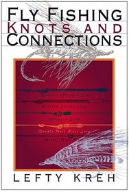 Fly Fishing Knots and Connections (Lefty's Little Library of Fly Fishing)