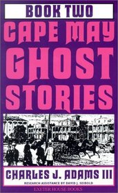 Cape May Ghost Stories: Book 2